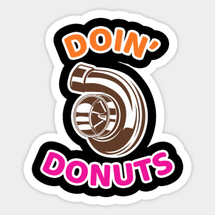 Doin' Donuts - Funny Racing & Drift Car Enthusiast Sticker